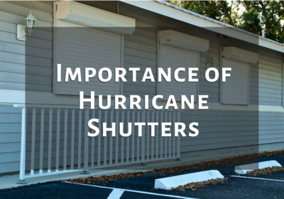 Importance of Hurricane Shutters